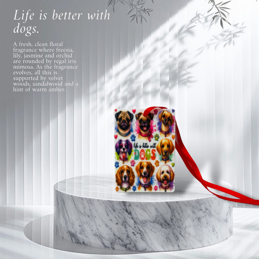 Life is better with dogs Car Freshener